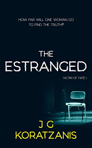 The Estranged: A Dark Psychological Thriller Novel (Victim of Fate Book 1) on Kindle