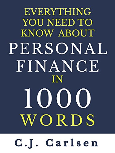 Everything You Need to Know About Personal Finance in 1000 Words on Kindle