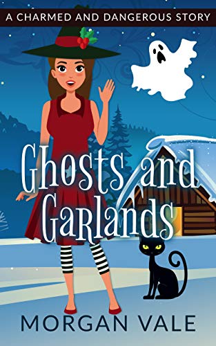 Ghosts and Garlands: A Charmed and Dangerous Holiday Special on Kindle