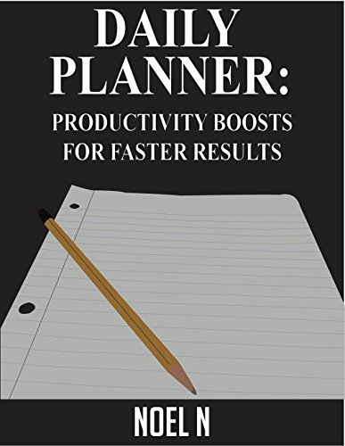 Daily Planner: Productivity Boosts for Faster Results (Time Management) on Kindle