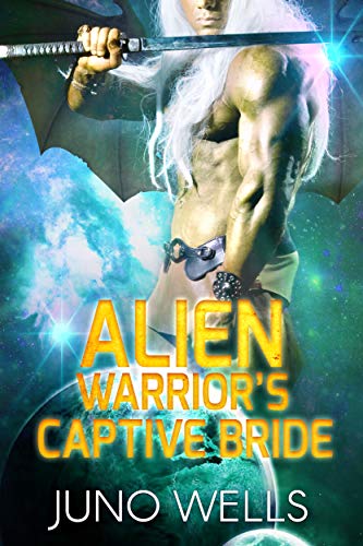 Alien Warrior's Captive Bride: A SciFi Alien Romance (Draconian Warriors Book 1) on Kindle