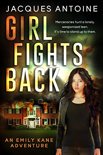 Girl Fights Back (An Emily Kane Adventure Book 1) on Kindle