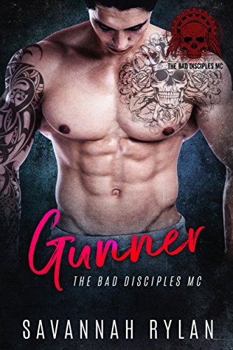 Gunner (The Bad Disciples MC Book 1) on Kindle