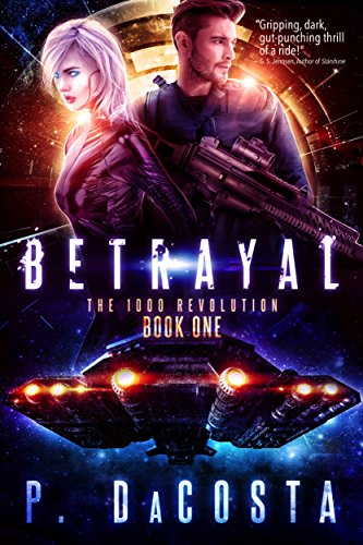Betrayal (The 1000 Revolution Book 1) on Kindle