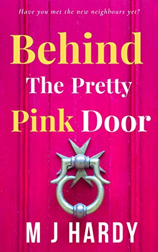Behind The Pretty Pink Door: Have you met the new neighbours yet? on Kindle