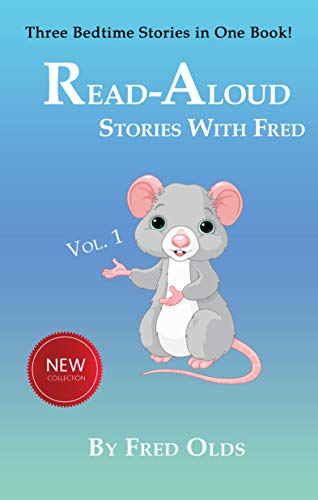 Read-Aloud Stories with Fred Volume 1: Three Bedtime Stories in One Book on Kindle