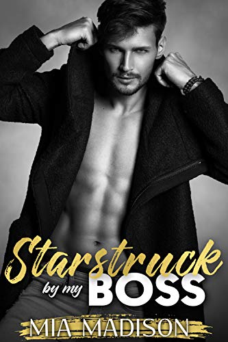 Starstruck by my Boss (The Man in Charge Book 1) on Kindle