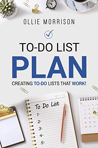 To-Do List Plan: Creating To-Do Lists that Work! on Kindle