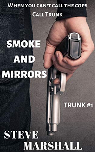 Smoke and Mirrors (Trunk Book 1) on Kindle