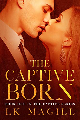 The Captive Born (The Captive Series Book 1) on Kindle