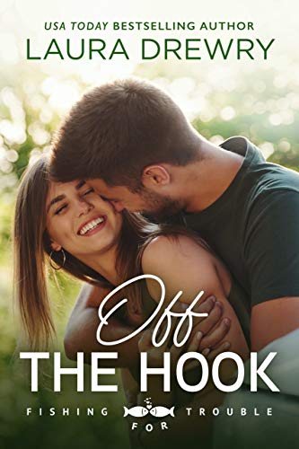 Off The Hook (Fishing for Trouble Book 1) on Kindle