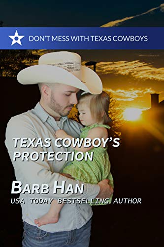 Texas Cowboy's Protection (Don't Mess With Texas Cowboys Book 1) on Kindle