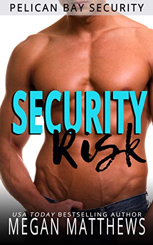 Security Risk (Pelican Bay Security Book 1) on Kindle