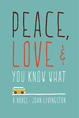 Peace, Love, and You Know What on Kindle