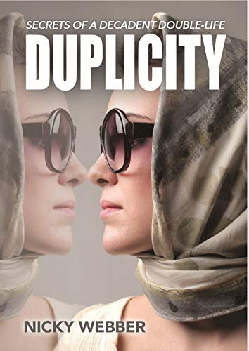 Duplicity: Secrets of a Decadent Double-Life on Kindle