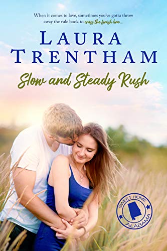 Slow and Steady Rush (Sweet Home Alabama Book 1) on Kindle