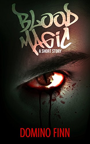 Blood Magic: A Short Horror Story on Kindle