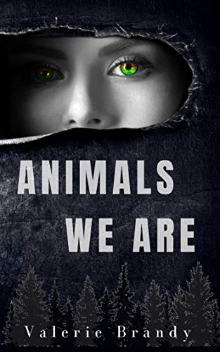 Animals We Are (Book 1) on Kindle