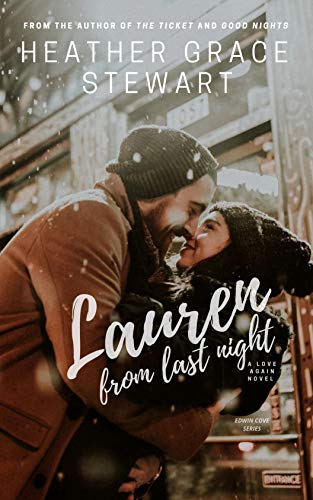 Lauren from Last Night (Love Again Series Book 4) on Kindle
