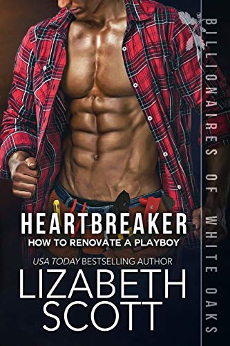 Heartbreaker: How to Renovate a Playboy (Billionaires of White Oaks Book 1) on Kindle