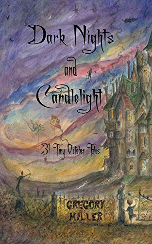 Dark Nights and Candlelight: 31 Tiny October Tales on Kindle