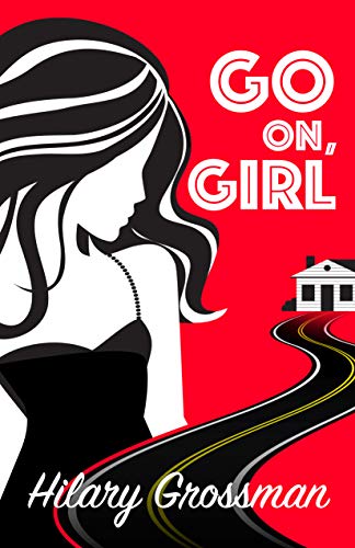 Go On, Girl: A Novel (Forest River PTA Moms) on Kindle