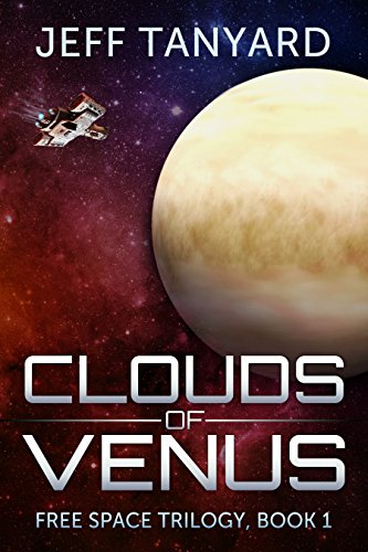 Clouds of Venus (Free Space trilogy Book 1) on Kindle