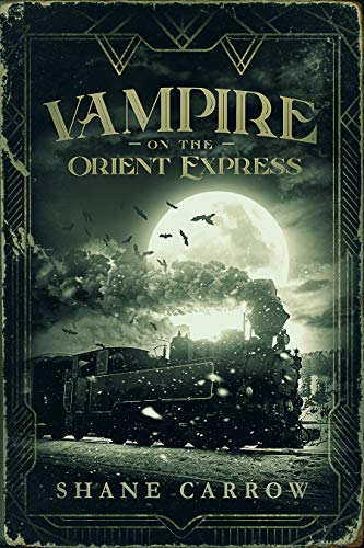 Vampire on the Orient Express (Avery & Carter Book 1) on Kindle