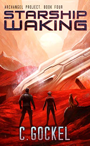 Starship Waking (Archangel Project Book 4) on Kindle