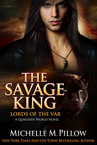 The Savage King: A Qurilixen World Novel (Lords of the Var Book 1) on Kindle