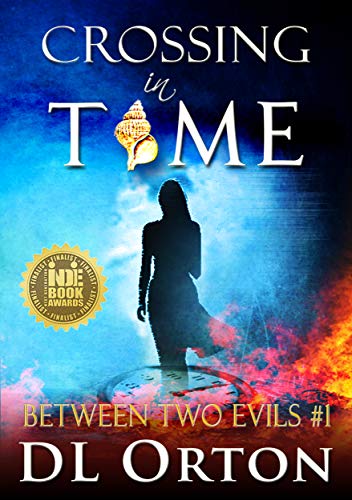 Crossing In Time: A Pandemic Love Story (Between Two Evils Book 1) on Kindle