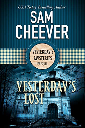 Yesterday's Lost (Yesterday's Mysteries) on Kindle