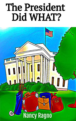 The President Did WHAT? on Kindle