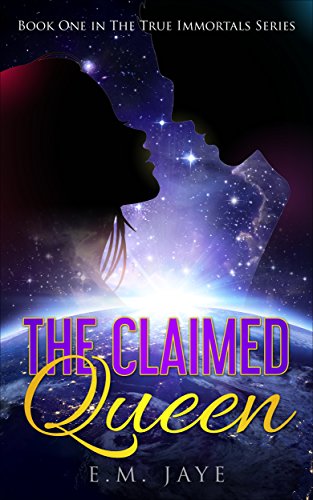 The Claimed Queen (The True Immortals Series Book 1) on Kindle