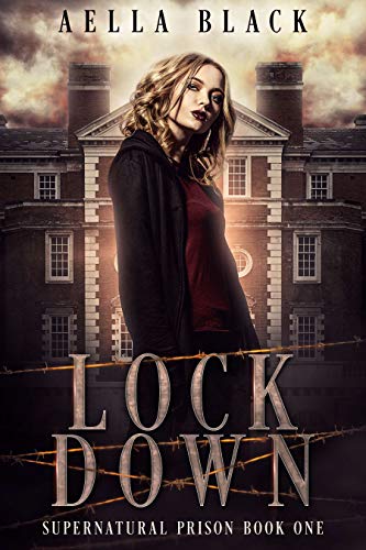 Lock Down (Supernatural Prison Trilogy Book 1) on Kindle