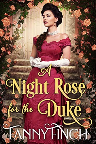 A Night Rose for the Duke (Regency Roses Book 1) on Kindle