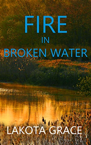 Fire in Broken Water (The Pegasus Quincy Mystery Series Book 3) on Kindle