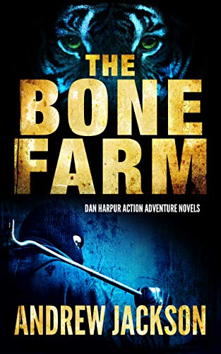 The Bone Farm (A Dan Harper Adventure Book 1) on Kindle