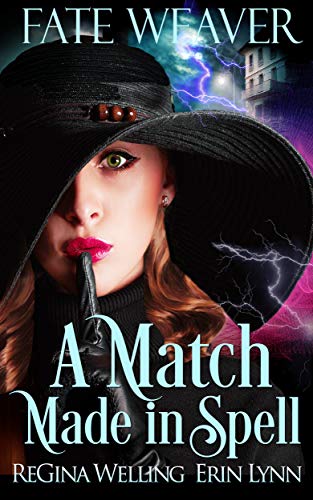 A Match Made in Spell (Fate Weaver Book 1) on Kindle