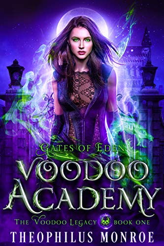 Voodoo Academy (Gates of Eden: The Voodoo Legacy Book 1) on Kindle