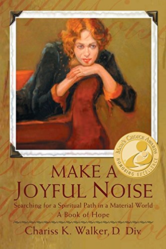 Make a Joyful Noise: Searching for a Spiritual Path in a Material World on Kindle