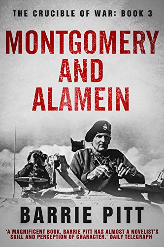 Montgomery and Alamein (The Crucible of War Book 3) on Kindle