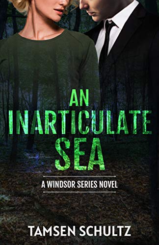 An Inarticulate Sea (Windsor Series Book 5) on Kindle