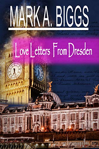 Love Letters From Dresden (Artōrius Series Book 1) on Kindle
