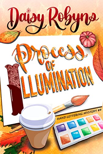 Process of Illumination (Hand Lettering Mystery Book 4) on Kindle