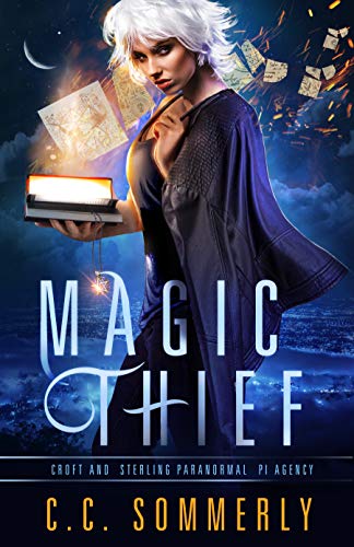 Magic Thief (Croft and Sterling Paranormal PI Agency Book 1) on Kindle