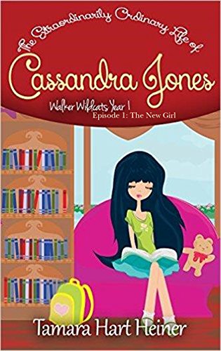 Episode 1: The New Girl: A Life Lessons Book for Kids: The Extraordinarily Ordinary Life of Cassandra Jones (Walker Wildcats Year 1: Age 10) on Kindle