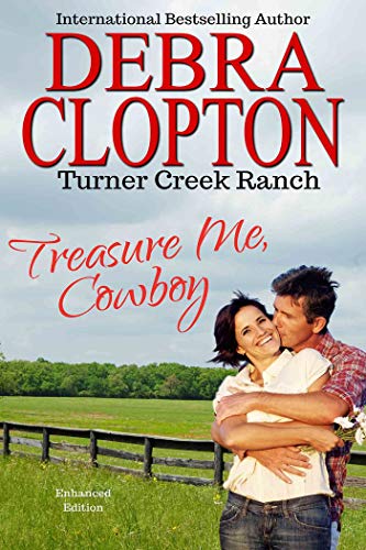 Treasure Me, Cowboy: Enhanced Edition (Turner Creek Ranch Book 1) on Kindle