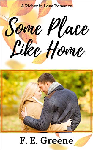 Some Place Like Home: A Richer in Love Romance on Kindle