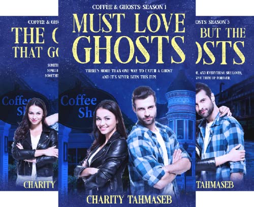 Must Love Ghosts (Coffee and Ghosts Series Book 1) on Kindle